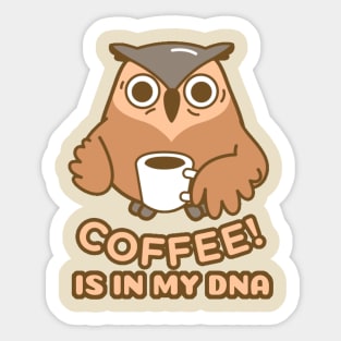 Coffee is in my DNA Sticker